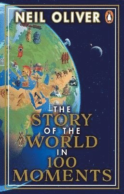 The Story of the World in 100 Moments 1
