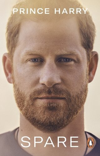 Harry, Duke of Sussex Harry, Prince, Prince Harry, Prince Harry The Duke of Sussex, Prince Harry - Spare, Häftad