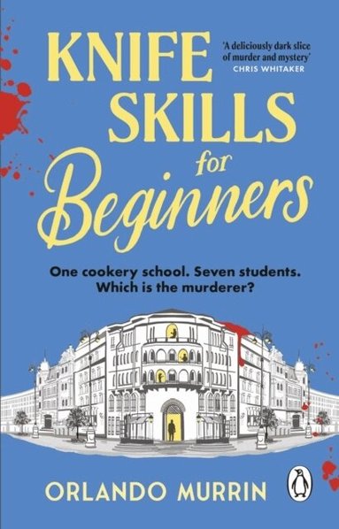 Orlando Murrin - Knife Skills for Beginners, Häftad