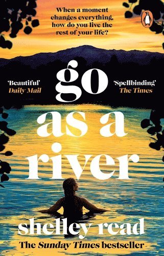 Shelley Read - Go as a River, Häftad