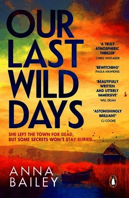 Anna Bailey - Our Last Wild Days, Häftad
