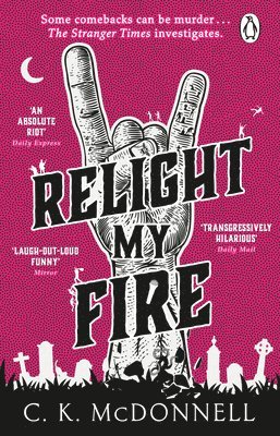 C. K. McDonnell - Relight My Fire, Häftad