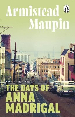 Armistead Maupin - Days of Anna Madrigal, Häftad