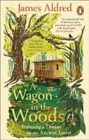 James Aldred - Wagon in the Woods, Häftad