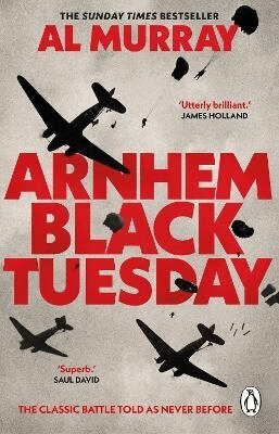 Al Murray - Arnhem: Black Tuesday, Häftad