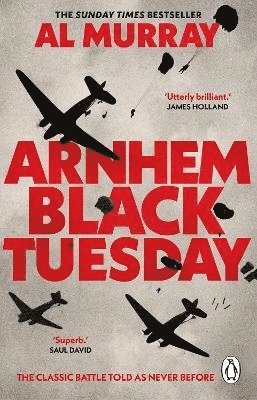 Arnhem: Black Tuesday 1