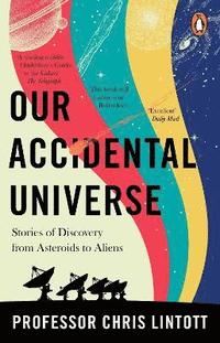bokomslag Our Accidental Universe