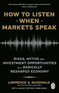 bokomslag How to Listen When Markets Speak