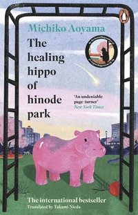 bokomslag Healing Hippo Of Hinode Park