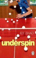E Y Zhao - Underspin, Häftad