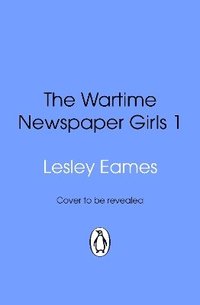 bokomslag Wartime Newspaper Girls