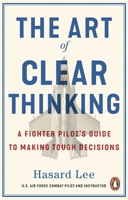 Hasard Lee - Art of Clear Thinking, Häftad