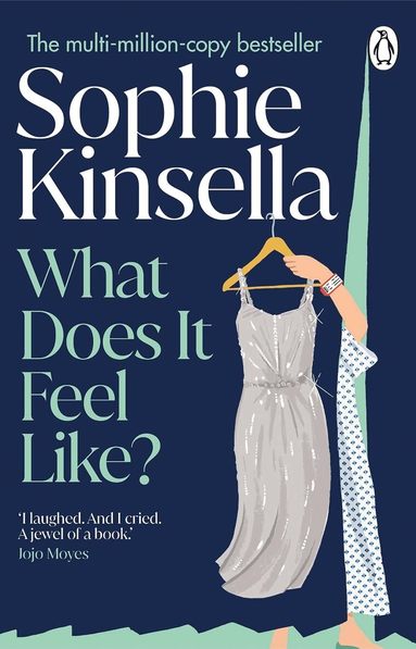 Sophie Kinsella - What Does it Feel Like?, Häftad