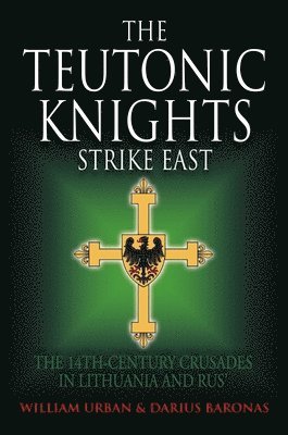 The Teutonic Knights Strike East 1