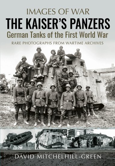 David Mitchelhill-Green - Kaiser's Panzers, Häftad