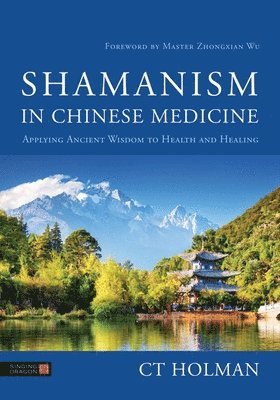 Shamanism in Chinese Medicine 1