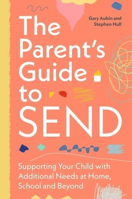 bokomslag The Parents Guide to SEND