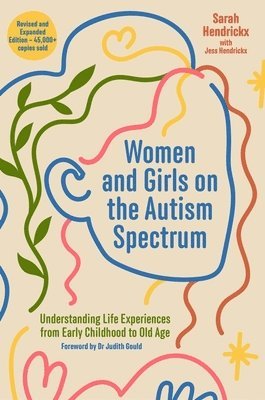 Sarah Hendrickx, Jess Hendrickx - Women and Girls on the Autism Spectrum, Second Edition, Häftad