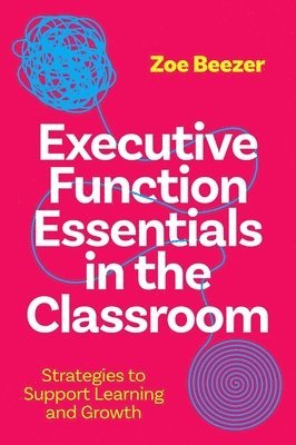 bokomslag Executive Function Essentials in the Classroom