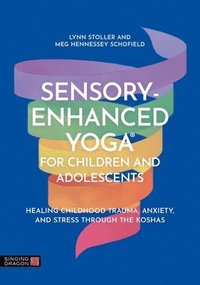 bokomslag Sensory-Enhanced Yoga for Children and Adolescents