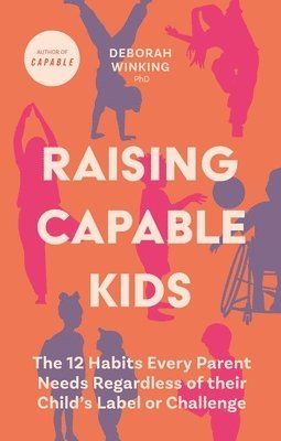 Raising Capable Kids 1