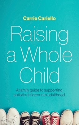 bokomslag Raising a Whole Child