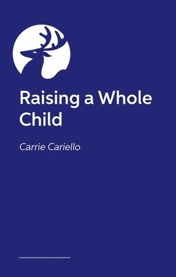 Raising a Whole Child 1