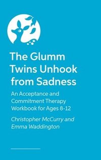 bokomslag The Glumm Twins Unhook from Sadness