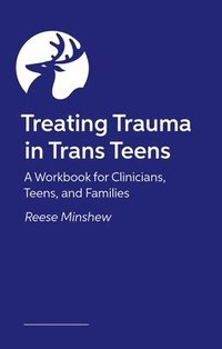 bokomslag Treating Trauma in Trans Teens