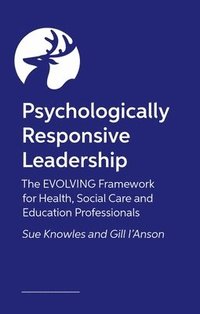 bokomslag Psychologically Responsive Leadership
