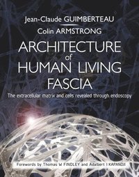 bokomslag Architecture of Human Living Fascia