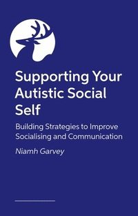 bokomslag Supporting Your Autistic Social Self