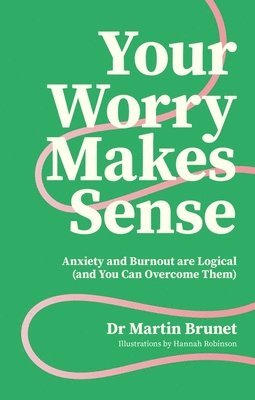 bokomslag Your Worry Makes Sense