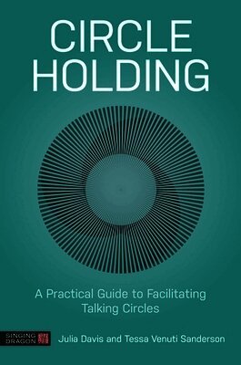 Julia Davis, Tessa Venuti Sanderson - Circle Holding, Häftad