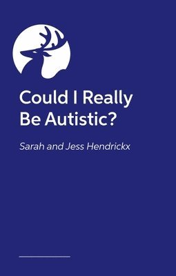 Could I Really Be Autistic? 1