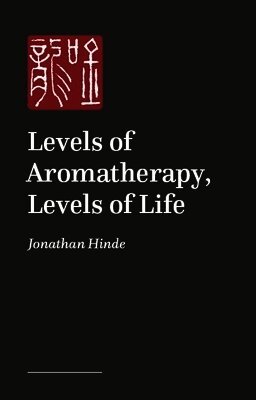 Levels of Aromatherapy, Levels of Life