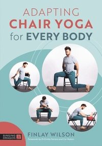 bokomslag Adapting Chair Yoga for Every Body