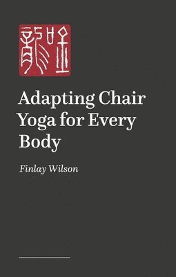 Adapting Chair Yoga for Every Body 1