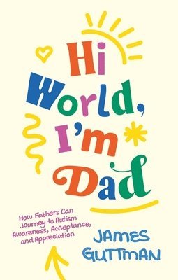 bokomslag Hi World, I'm Dad