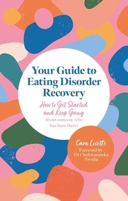 bokomslag Your Guide to Eating Disorder Recovery