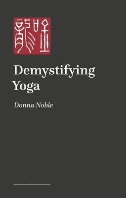 Demystifying Yoga