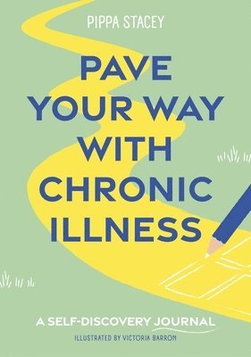 bokomslag Pave Your Way with Chronic Illness