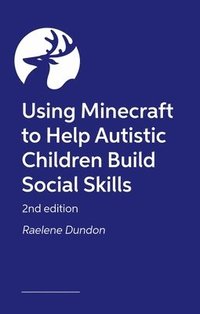 bokomslag Building Social Awareness in Autistic Children and their Peers Using Minecraft