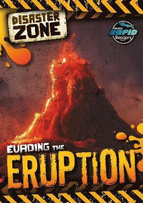 Evading the Eruption 1
