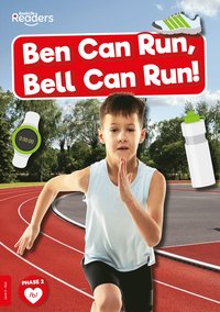 bokomslag Ben Can Run, Bell Can Run