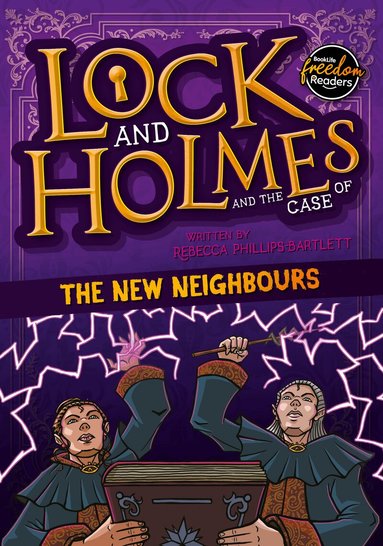 Rebecca Phillips-Bartlett - Lock and Holmes: And the Case of the New Neighbours, Häftad