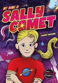 bokomslag My Name Is Sally Comet