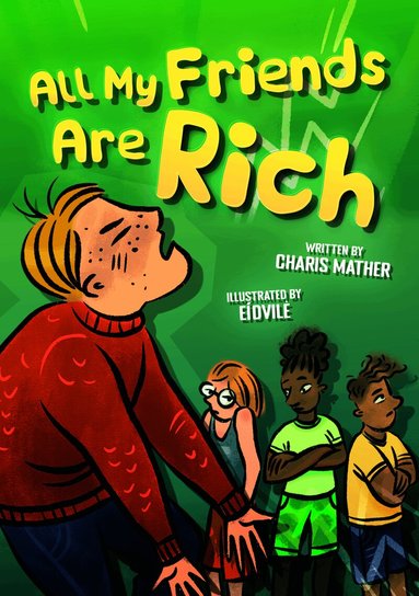 Charis Mather, Rebecca Phillips-Bartlett - All My Friends Are Rich, Häftad