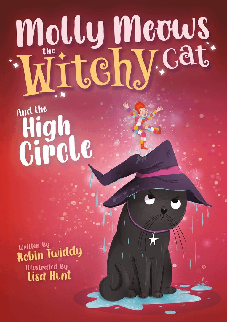 Robin Twiddy, Elise Carraway - Molly Meows The Witchy Cat And the High Circle, Häftad. Tillgänglighet: Lägg i varukorg
