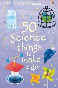 bokomslag 50 Science Things to Make and Do